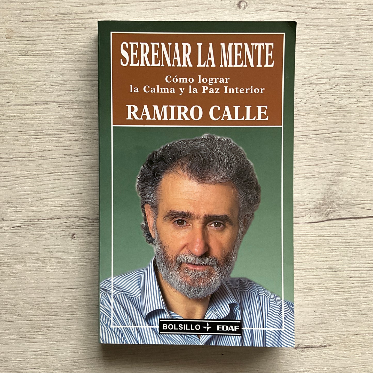 Serenar la mente - Ramiro A. Calle